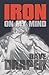 Iron On My Mind by Dave Draper Iron On My Mind by Dave Draper
