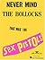 Never Mind the Bollocks by Sex Pistols
