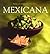 Mexicana: Mexican, Spanish-...
