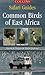 Common Birds of East Africa by David Hosking