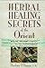 Herbal Healing Secrets of the Orient