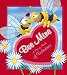 Bee Mine: A Pop-up Book of Valentines Bee Mine: A Pop-up Book of Valentines