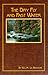 The Dry Fly and Fast Water: Fishing With the Floating Fly on American Trout Streams, Together With Some Observations on Fly Fishing in General (Heritage Series (Helena, Mont.), No. 1.)