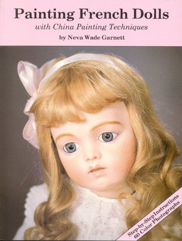 Painting French Dolls With China Painting Techniques (Paperback)