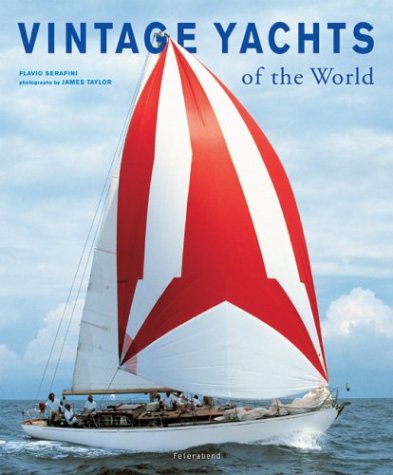 Vintage Yachts of the World (Hardcover)