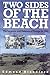 Two Sides of the Beach: The Invasion and Defense of Europe in 1944