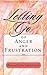 Letting Go of Anger and Frustration