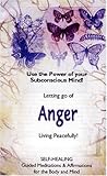 Letting Go of Anger: Live Peacefully!