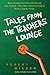 Tales from the Teachers' Lounge by Robert  Wilder