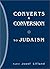 Converts & Conversion to Judaism