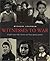 Witnesses to War by Michael Leapman
