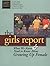 The Girls Report: What We K...