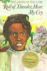 Roll of Thunder, Hear My Cry by Mildred D. Taylor
