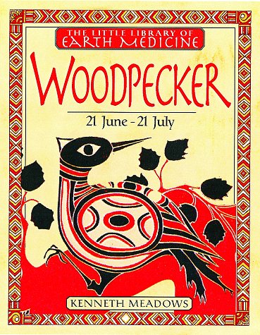 Woodpecker (Little Library of Earth Medicine)