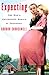 Expecting : One Man's Uncensored Memoir of Pregnancy