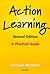 Action Learning: A Practical Guide for Managers