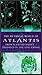 The Mythical World of Atlan...