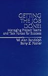 Getting the Job Done: Managing Project Teams and Task Forces for Success