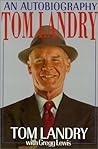 Tom Landry: An Au...