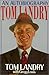 Tom Landry by Tom Landry