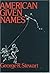 American Given Names: Their Origin & History in the Context of the English Language