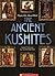 The Ancient Kushites (People of the Ancient World)