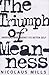 The Triumph of Meanness: Am...