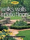 How to Build Walks, Walls & Patio Floors