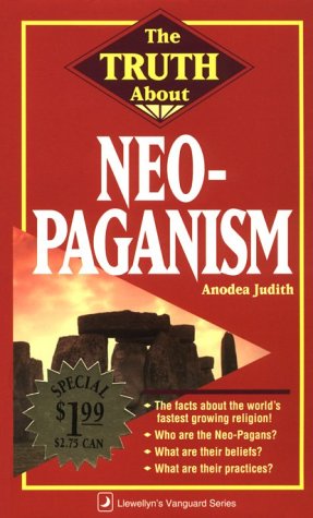 The Truth about Neo-Paganism (Paperback)