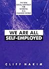 We Are All Self-Employed: The New Social Contract for Working in a Changed World