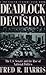 Deadlock or Decision: The U.S. Senate and the Rise of National PoliticsA Twentieth Century Fund Book