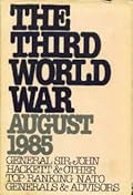 The Third World War:  August 1985