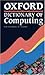 Oxford Dictionary of Computing