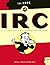 The Book of IRC: The Ultimate Guide to Internet Relay Chat