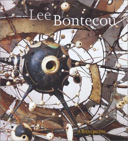 Lee Bontecou: A Retrospective (an exhibition catalogue)