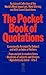 The Pocket Book of Quotations