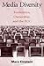 Media Diversity by Mara Einstein