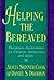 Helping The Bereaved: Therapeutic Interventions For Children, Adolescents, And Adults