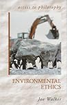 Environmental Ethics (Access to Philosophy)