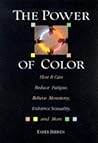 The Power of Color: How It Can Reduce Fatigue, Relieve Monotony, Enhance Sexuality and More