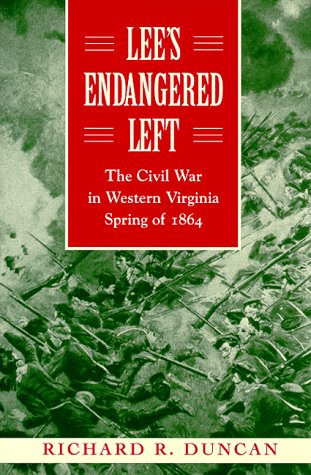 Lee's Endangered Left: The Civil War in Western Virginia Spring of 1864 (Hardcover)