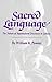 Sacred Language: The Nature of Supernatural Discourse in Lakota (Civilization of the American Indian Series)