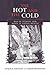 The Hot and the Cold: Ills of Humans and Maize in Native Mexico (Anthropological Horizons)