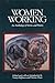 Women Working: An Anthology...