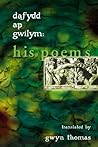 His Poems by Dafydd ap Gwilym