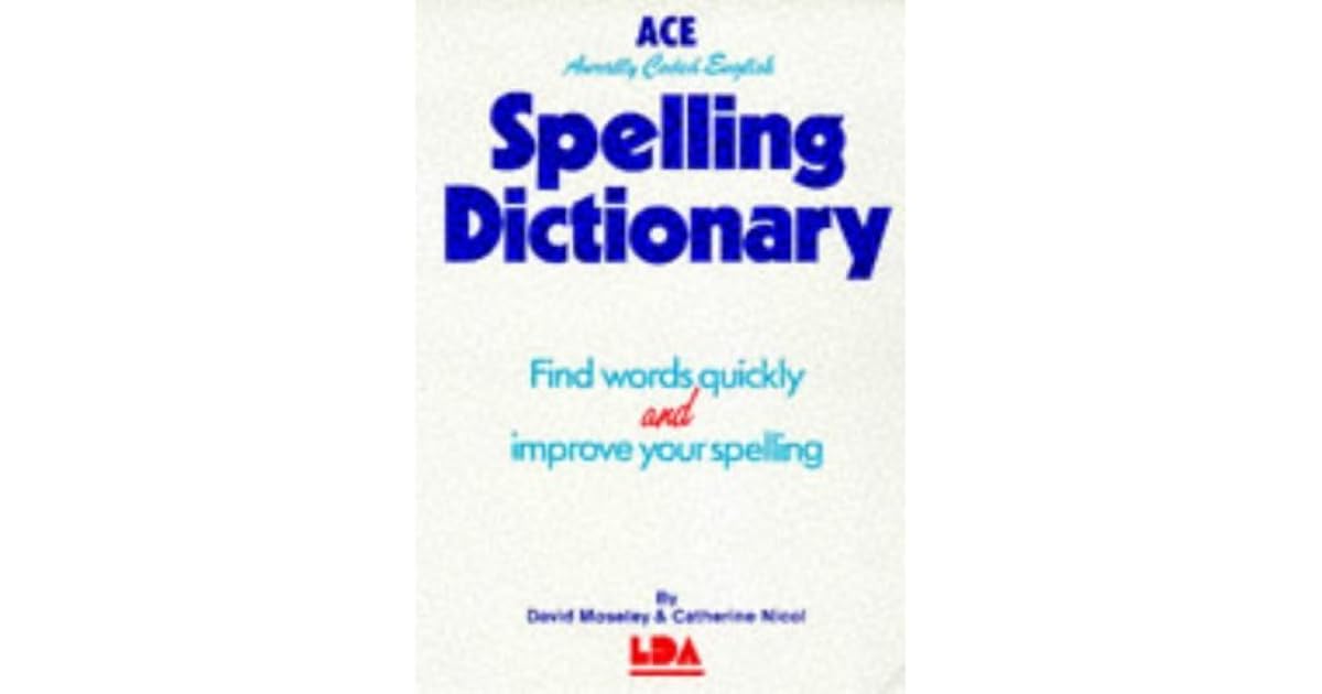 ACE Spelling Dictionary by David Moseley