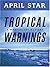Tropical Warnings: A Wanderlust Mystery