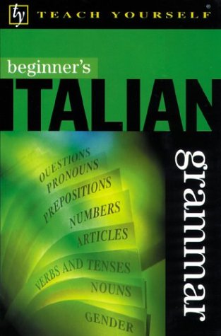 Teach Yourself Beginner's Italian Grammar (TY: Language Guides)