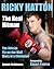 Ricky Hatton: The Real Hitman - The Official Fly-on-the-wall Diary of a Champion