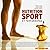 Nutrition, Sport Et Performance by Marielle Ledoux
